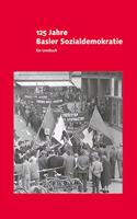 125 Jahre Basler Sozialdemokratie: Ein Lesebuch