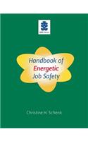 Handbook of Energetic Job Safety