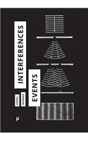 Interferences and Events
