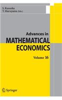 Advances in Mathematical Economics Volume 16