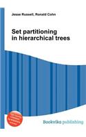 Set Partitioning in Hierarchical Trees