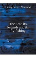 The Erne Its Legends and Its Fly-Fishing