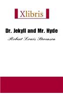 Dr. Jekyll and Mr. Hyde