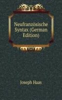 Neufranzosische Syntax (German Edition)