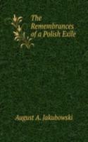Remembrances of a Polish Exile