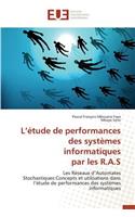 L Étude de Performances Des Systèmes Informatiques Par Les R.A.S