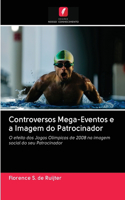 Controversos Mega-Eventos e a Imagem do Patrocinador