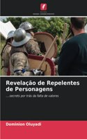 Revelação de Repelentes de Personagens