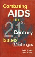 Combating AIDS in the 21st Century: Issues and Challenges