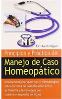 Principios Y Practica Del Manejo De Caso Homeopatico: 1