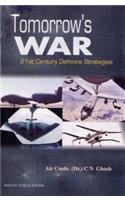Tomorrow’s War: 21st Century Defence Strategies