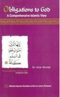 Obligations To God (A Comprehensive Islamic View)