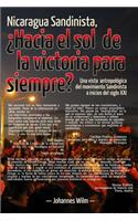 Nicaragua Sandinista, ¿Hacia el sol de la victoria para siempre?