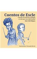 Cuentos de Escle: Cuando La Esclerosis Multiple Es Mas Que Una Enfermedad