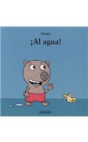 Al Agua!