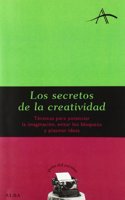 Los secretos de la creatividad / the Secrets of Creativity