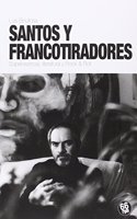Santos y Francotiradores: Suoervivencia, literatura y rock & roll (ShaKE SOME ACTION) (Spanish Edition)