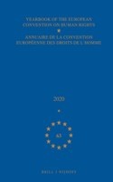 Yearbook of the European Convention on Human Rights / Annuaire de la Convention Européenne Des Droits de l'Homme, Volume 63 (2020)