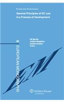 General Principles of EC Law in a Process of Development