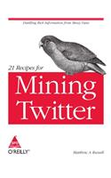 21 Recipes For Mining Twitter