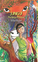 Jungu, the Baiga Princess