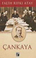 Cankaya: Ataturk'un Dogumundan Olumune Kadar (Turkish Edition)
