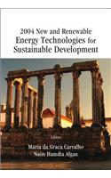 2004 New and Renewable Energy Technologies for Sustainable Development