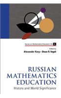 Russian Mathematics Education: History and World Significance