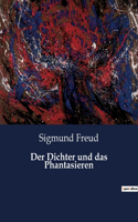 Der Dichter und das Phantasieren