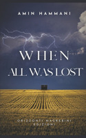 When All Was Lost