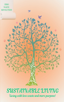 Beginner's Guide to Sustainable Living.