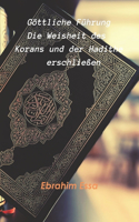 Göttliche Führung: Die Weisheit des Korans und der Hadithe erschließen