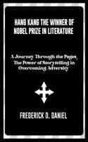 Hang Kang the winner of Nobel Prize in Literature