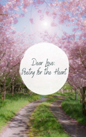 Dear Love: Poetry for the Heart