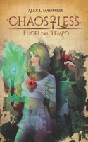 ChaosLess - Fuori dal Tempo