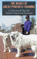 The Basics Of Great Pyrenees Training