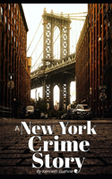 A New York Crime Story