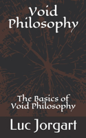Philosophies of the Void: The Basics of Void Philosophy
