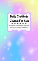 Daily Gratitude Journal For Kids