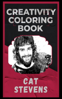 Cat Stevens Creativity Coloring Book: An Entertaining Coloring Book for Adults