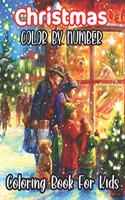 Christmas Colour By Number Coloring Book For Kids: A Holiday Color By Numbers Christmas Coloring Book for Kids Ages 8-12, 4-8 & Christmas Activity Book, Mazes, Word Search - Santa Coloring Book Gift 