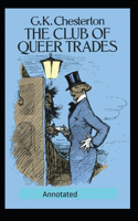 The Club of Queer Trades (Annotated Original Edition)