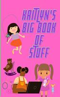 Kaitlyn's Big Book of Stuff: (My Big Activity Book)