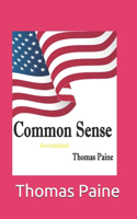 Common Sense Original Edition-Thomas Paine(Annotated)