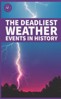 The Deadliest Weather Events in History