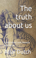 truth about us: A story about Love, Honesty and Autism