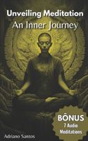 Unveiling Meditation