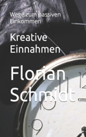 Kreative Einnahmen: Wege zum passiven Einkommen