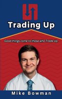 Trading Up