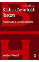 Batch and Semi-Batch Reactors